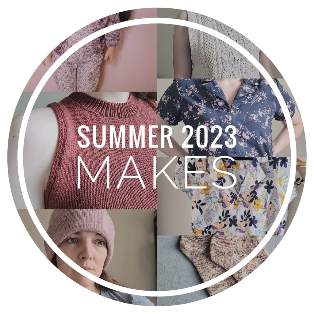 Summer 2023 Makes